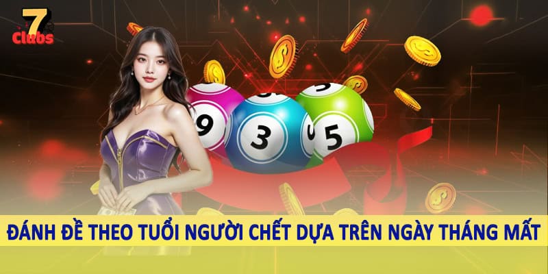 Đánh Đề Theo Tuổi Người Chết - Chốt Ngay Con Đề Khủng Hôm Nay 5 Đánh đề theo tuổi người chết dựa trên ngày tháng mất