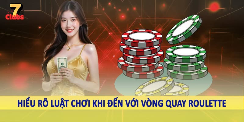 Vòng Quay Roulette - Không Gian Cá Cược Sôi Động 2025 5 Hiểu rõ luật chơi khi đến với vòng quay roulette