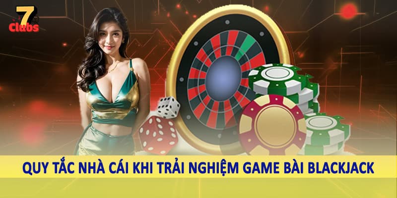 Game Bài Blackjack - Khám Phá Cơ Hội Nhận Về Trải Nghiệm Thú Vị 4 Hiểu rõ luật chơi trong game bài blackjack