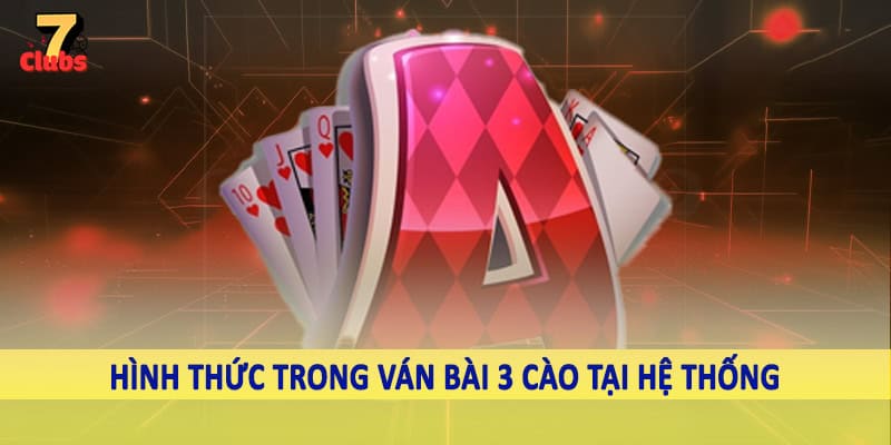 Bài 3 Cào - Trò Chơi Giải Trí Truyền Thống Hấp Dẫn 2025 4 Hình thức trong ván bài 3 cào tại hệ thống
