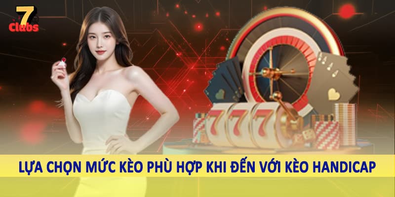 Kèo Handicap - Hình Thức Cá Độ Trực Tuyến Châu Á 2025 5 Lựa chọn mức kèo phù hợp khi đến với kèo handicap