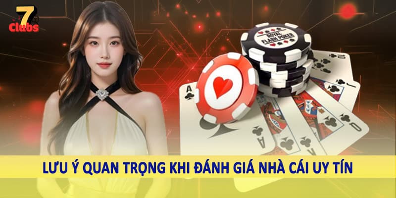 Đánh Giá Nhà Cái Uy Tín - Không Gian Giải Trí Cho Hội Viên 2025 6 Lưu ý quan trọng khi đánh giá nhà cái uy tín