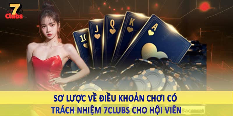 chơi có trách nhiệm 7clubs 2 Sơ lược về điều khoản chơi có trách nhiệm 7Clubs cho hội viên