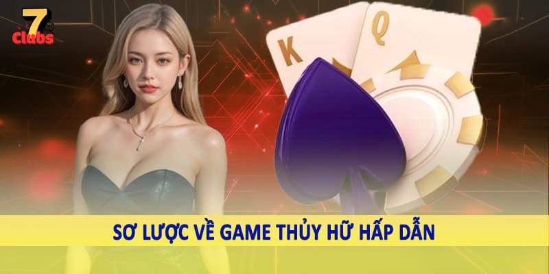 Sơ lược về game thủy hữ hấp dẫn