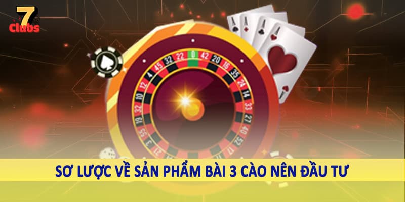 Bài 3 Cào - Trò Chơi Giải Trí Truyền Thống Hấp Dẫn 2025 1 Sơ lược về sản phẩm bài 3 cào nên đầu tư
