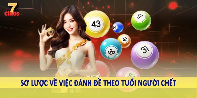 Đánh Đề Theo Tuổi Người Chết - Chốt Ngay Con Đề Khủng Hôm Nay 1 Sơ lược về việc đánh đề theo tuổi người chết