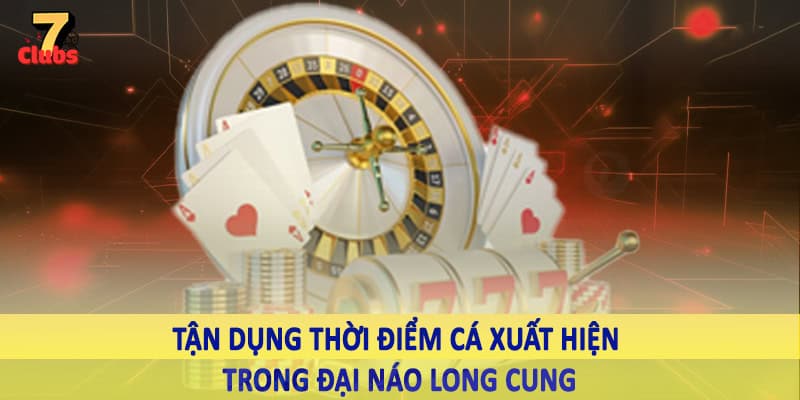 Đại Náo Long Cung - Trải Nghiệm Không Gian Bắn Cá Đổi Thưởng 5 Tận dụng thời điểm cá xuất hiện trong đại náo long cung