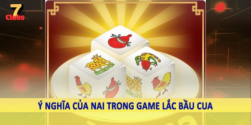 Lắc Bầu Cua - Trải Nghiệm Game Truyền Thống Xen Lẫn Hiện Đại 5 Ý nghĩa của nai trong game lắc bầu cua